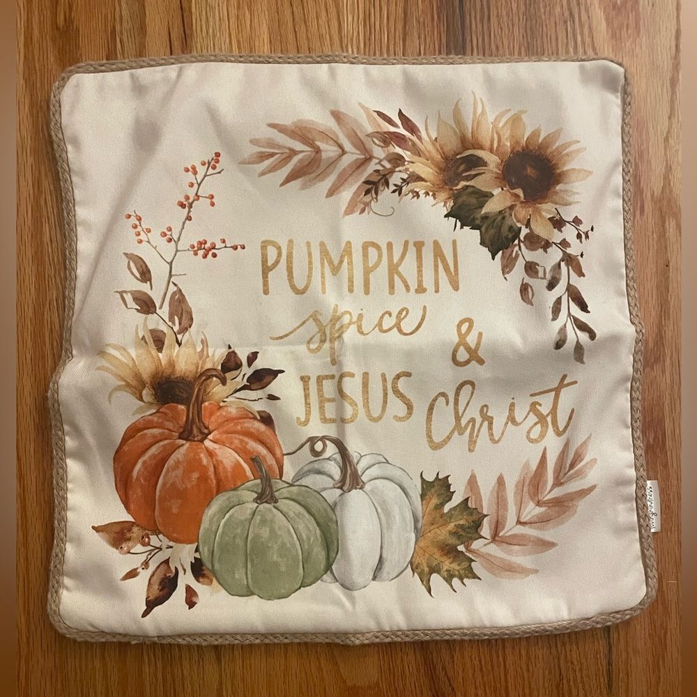 Pumpkin Spice & Jesus Christ Pillow Cover NWOT